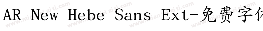 AR New Hebe Sans Ext字体转换